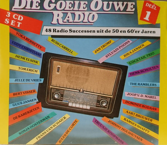 Various : Die Goeie Ouwe Radio Deel 1 (3xCD, Comp)