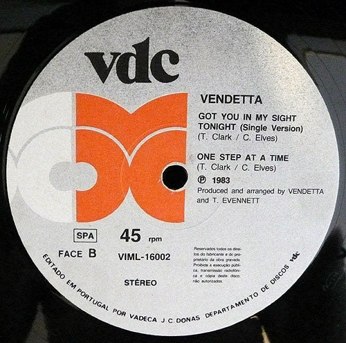 Vendetta (7) : Got You In My Sight Tonight (12")