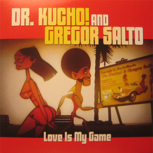 Dr. Kucho! & Gregor Salto : Love Is My Game (CD, Single)