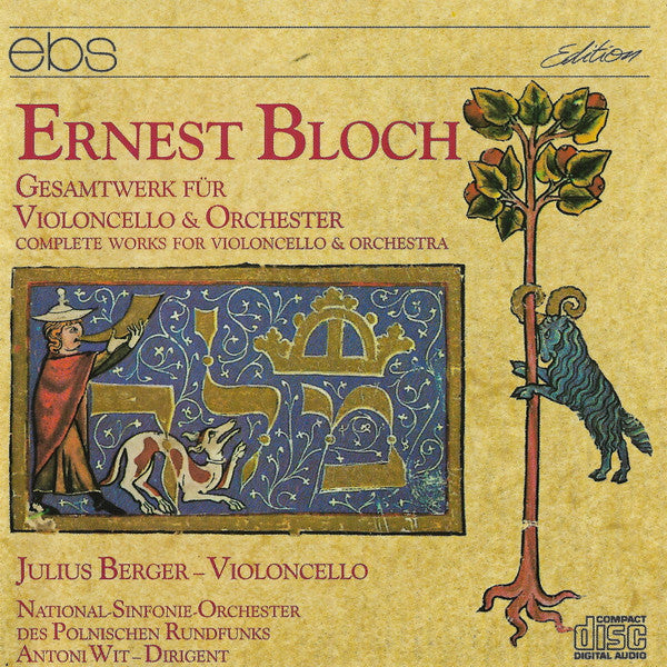 Ernest Bloch, Julius Berger, Wielka Orkiestra Symfoniczna Polskiego Radia I Telewizji, Antoni Wit : Gesamtwerk Für Violoncello & Orchester = Complete Works For Violoncello & Orchestra (CD)