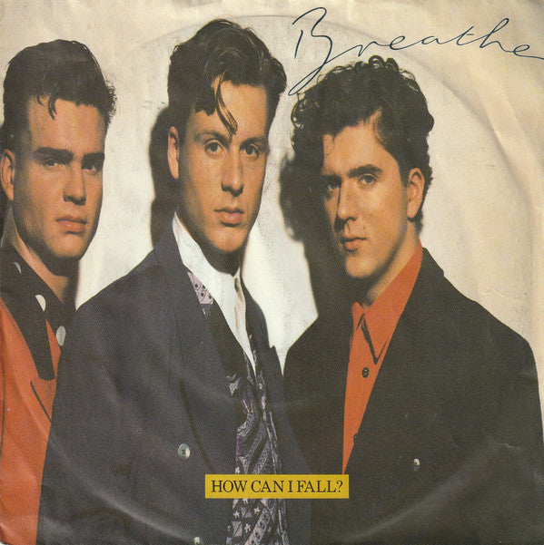 Breathe (3) : How Can I Fall? (7", Single)