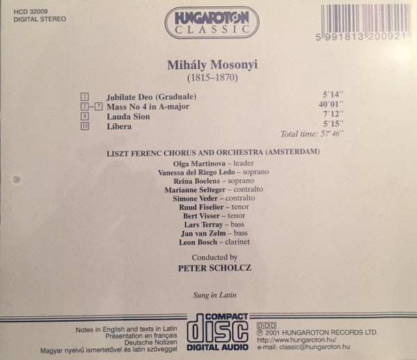 Mihály Mosonyi, Peter Scholcz, Liszt Ferenc Chorus And Orchestra (Amsterdam) : Mass In Major / Jubilate Deo (Graduale) / Lauda Sion / Libera (CD)