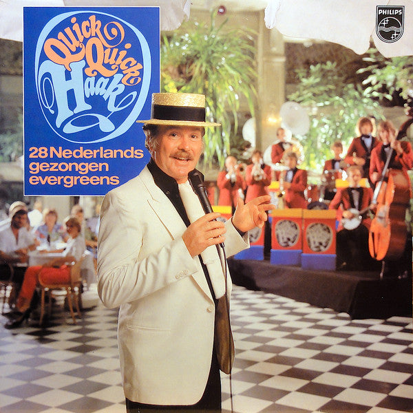 Nico Haak : "Quick Quick Haak" 28 Nederlands Gezongen Evergreens (LP, Album)