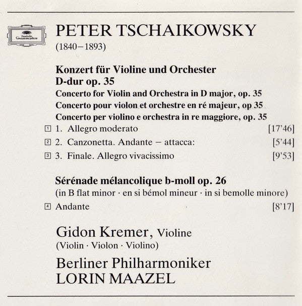 Pyotr Ilyich Tchaikovsky, Gidon Kremer, Berliner Philharmoniker, Lorin Maazel : Violinkonzert = Violin Concerto = Concert Pour Violon / Sérénade Mélancolique (CD, Album, RE)