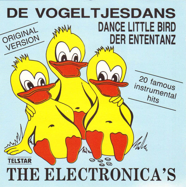 De Electronica's : De Vogeltjesdans (Dance Little Bird - Der Ententanz) (CD, Comp)