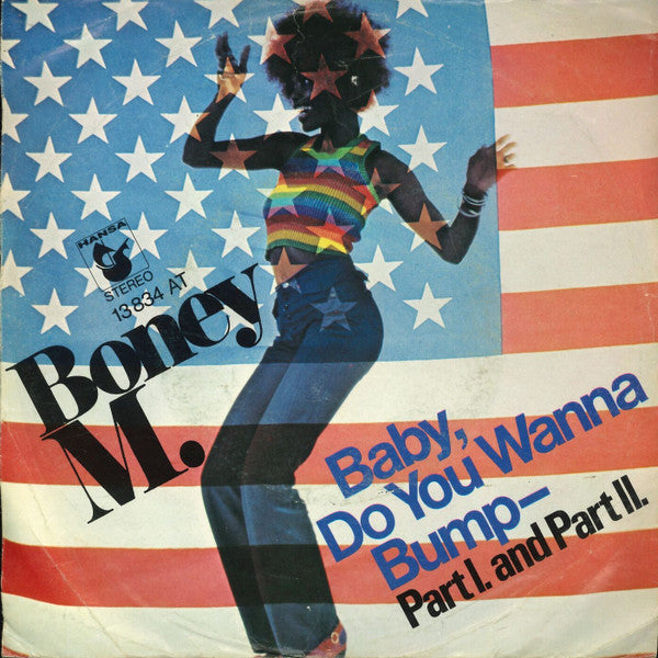 Boney M. : Baby Do You Wanna Bump (7", Single)