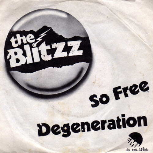The Blitzz : So Free / Degeneration (7", Single)
