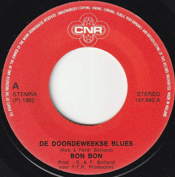Bon Bon (2) : De Doordeweekse Blues / My Boyfriend's Back In Town (7", Single)
