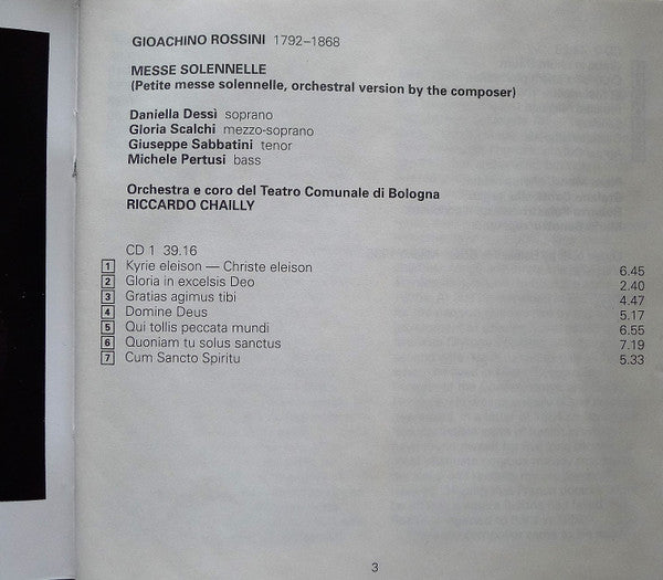 Gioacchino Rossini - Daniela Dessì, Gloria Scalchi, Giuseppe Sabbatini, Michele Pertusi, Orchestra Del Teatro Comunale Di Bologna E Coro del Teatro Comunale di Bologna, Riccardo Chailly : Messe Solenelle (Petite Messe Solennelle, Orch. Rossini) (2xCD, Album)