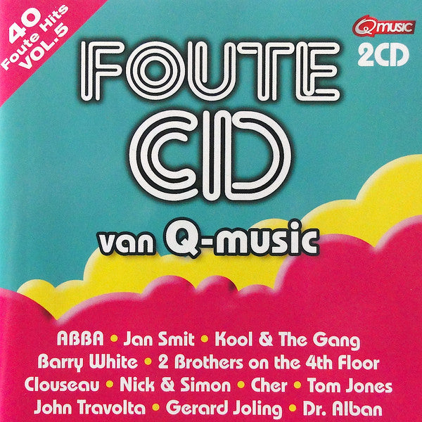 Various : Foute CD Van Q-Music Vol.5 (2xCD, Comp)