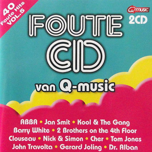 Various : Foute CD Van Q-Music Vol.5 (2xCD, Comp)