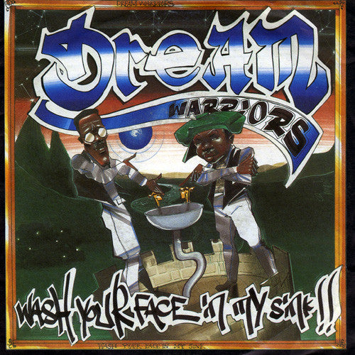 Dream Warriors : Wash Your Face In My Sink !! (7", Single)