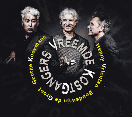 Vreemde Kostgangers, Henny Vrienten, George Kooymans, Boudewijn de Groot : Vreemde Kostgangers (CD, Album)