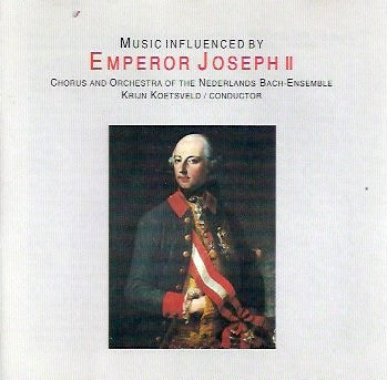 Nederlands Bach Ensemble, Krijn Koetsveld : Music Influenced By Emperor Joseph II (CD, Album)