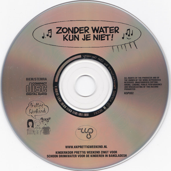Kinderkoor Prettig Weekend & Various : Zonder Water Kun Je Niet (CD)
