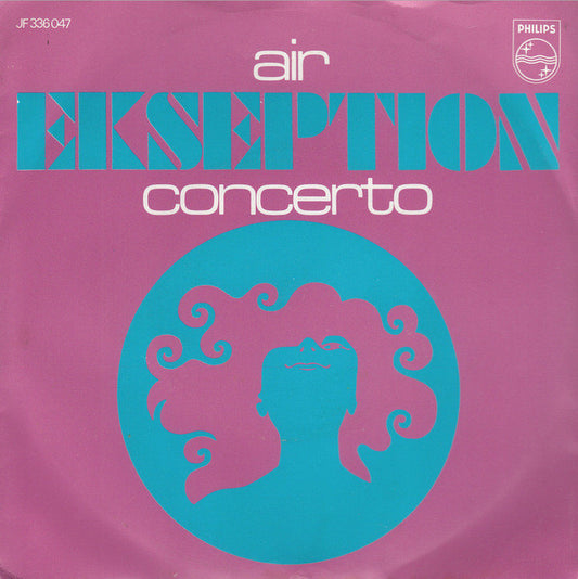 Ekseption : Air / Concerto (7", Single, Mono, 3-P)