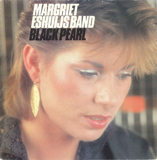 Margriet Eshuijs Band : Black Pearl (7", Single)