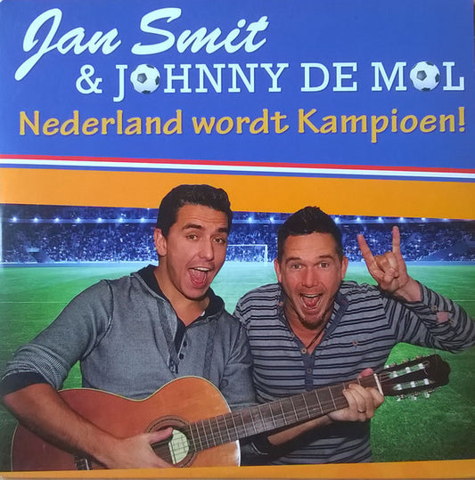 Jan Smit & Johnny de Mol : Nederland Wordt Kampioen! (CD, Single)