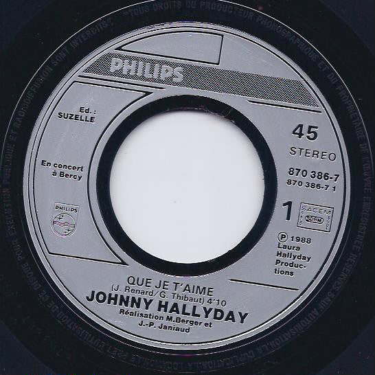 Johnny Hallyday : Que Je T'aime (7", Single)