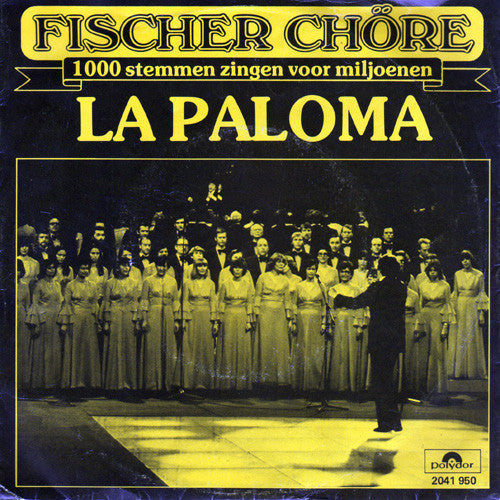 Fischer Chöre : La Paloma (7", Single)