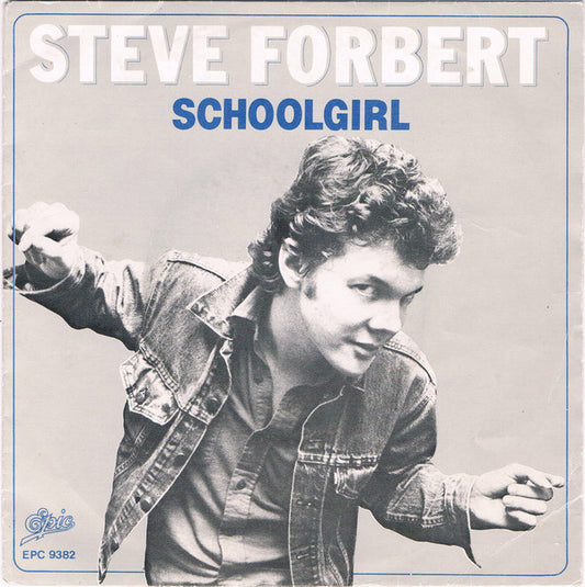 Steve Forbert : Schoolgirl (7", Single)