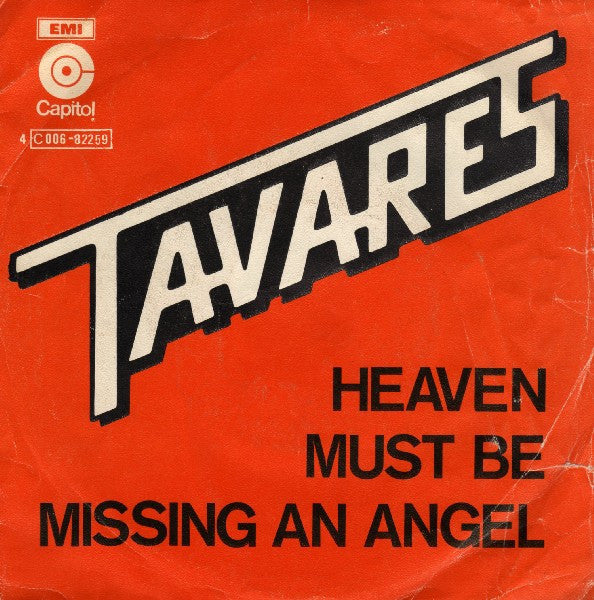Tavares : Heaven Must Be Missing An Angel (7", Single)