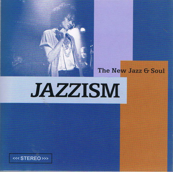 Various : Jazzism The New Jazz & Soul (CD, Comp)