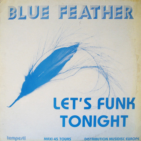 Blue Feather : Let's Funk Tonight (12", Maxi)