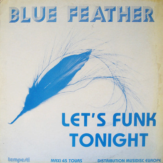 Blue Feather : Let's Funk Tonight (12", Maxi)