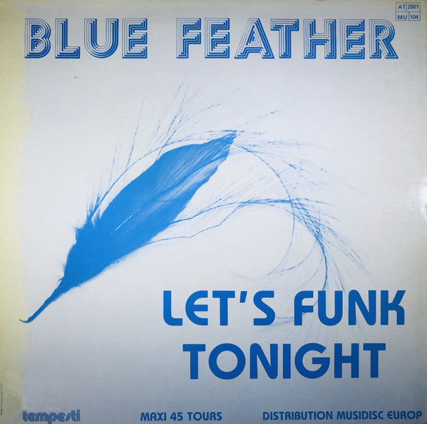 Blue Feather : Let's Funk Tonight (12", Maxi)