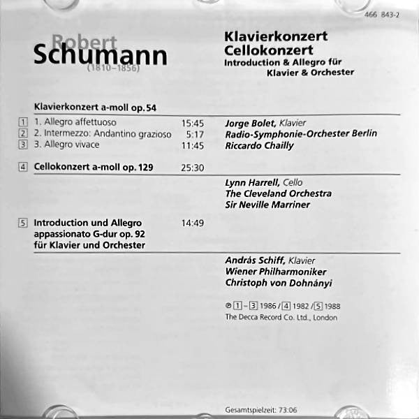Robert Schumann, Jorge Bolet • Lynn Harrell • András Schiff • Radio-Symphonie-Orchester Berlin • Wiener Philharmoniker • The Cleveland Orchestra • Riccardo Chailly • Sir Neville Marriner • Christoph von Dohnányi : Klavierkonzert / Cellokonzert / Introduction & Allegro Für Klavier & Orchester (CD, Comp)