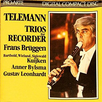Frans Brüggen, Barthold Kuijken, Wieland Kuijken, Sigiswald Kuijken, Anner Bylsma, Gustav Leonhardt, Georg Philipp Telemann : Trios For Recorder (CD)