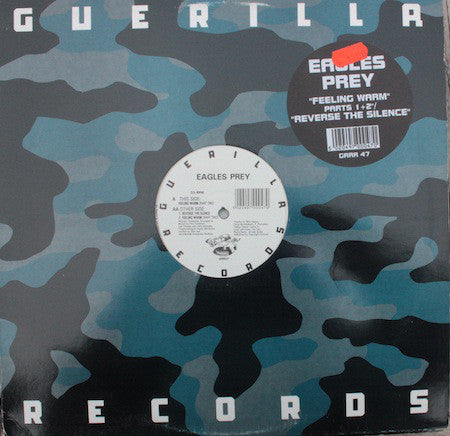 Eagles Prey : Feeling Warm / Reverse The Silence (12")
