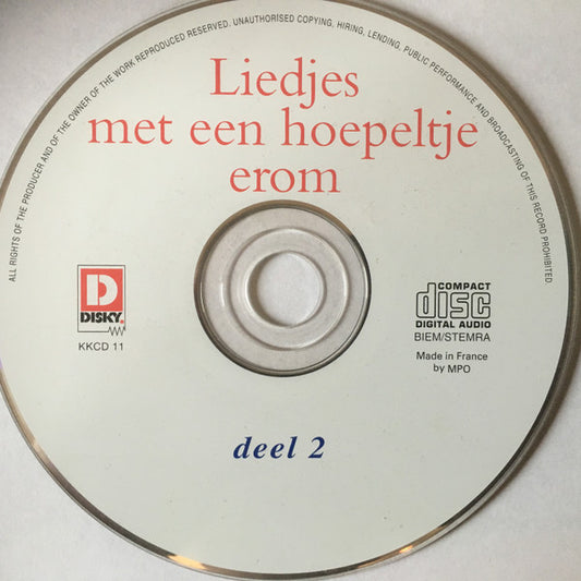 Het Kinderkoor Van De Enschedese Muziekschool O.l.v. Lucy Oude Elferink : Liedjes Met Een Hoepeltje Erom Deel 2 (CD, Comp)