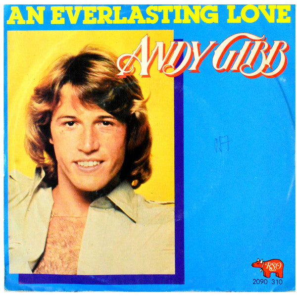 Andy Gibb : An Everlasting Love (7", Single)
