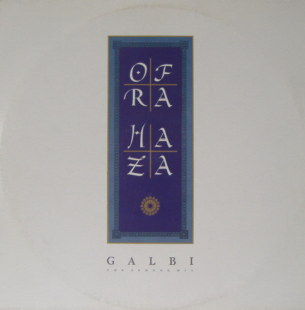Ofra Haza : Galbi (The Sehoog Mix) (12")