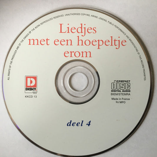 Het Kinderkoor Van De Enschedese Muziekschool O.l.v. Lucy Oude Elferink : Liedjes Met Een Hoepeltje Erom Deel 4 (CD, Comp)