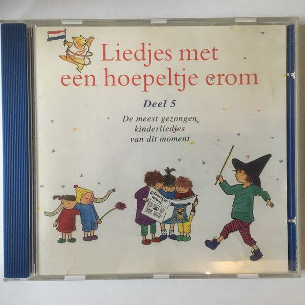 Het Kinderkoor Van De Enschedese Muziekschool O.l.v. Lucy Oude Elferink : Liedjes Met Een Hoepeltje Erom Deel 5 (CD, Comp)