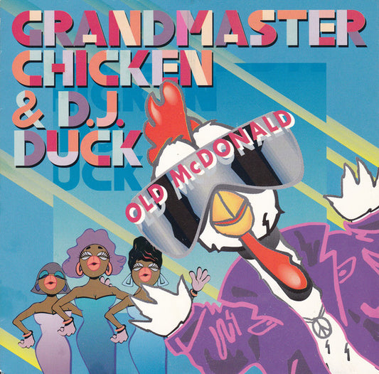 Grandmaster Chicken & D.J. Duck : Old MacDonald (7", Single)