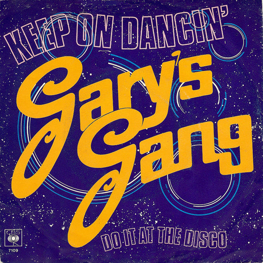 Gary's Gang : Keep On Dancin' (7", Single)