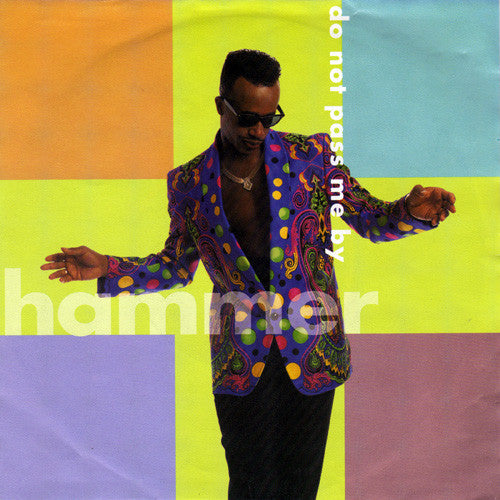 MC Hammer : Do Not Pass Me By (7")