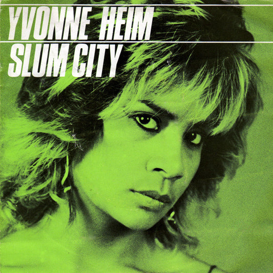Yvonne Heim : Slum City (7")