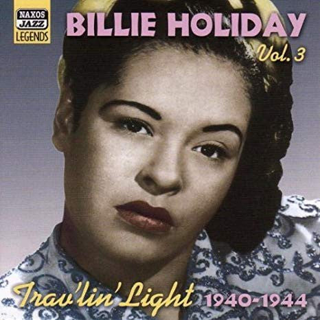 Billie Holiday : Billie Holiday Vol. 3 "Trav'lin' Light" Original 1940-1944 Recordings (CD, Comp)