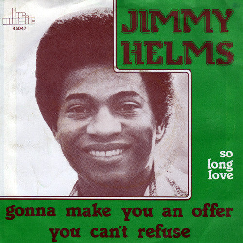 Jimmy Helms : Gonna Make You An Offer You Can't Refuse (7", Single)