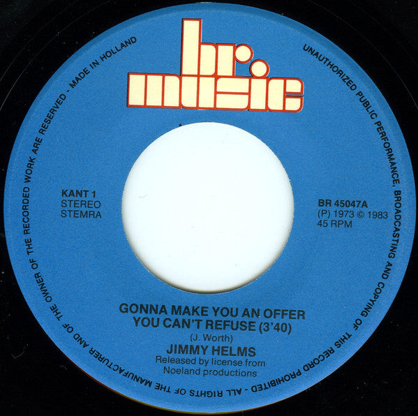 Jimmy Helms : Gonna Make You An Offer You Can't Refuse (7", Single)