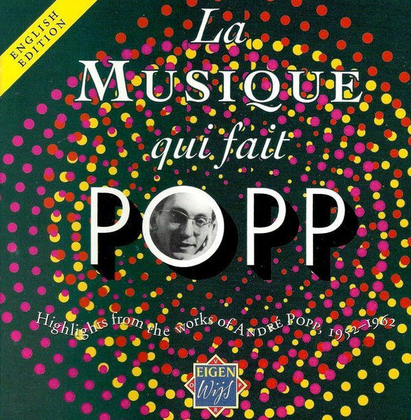 André Popp, Metropole Orchestra : La Musique Qui Fait Popp (Highlights From The Works Of André Popp 1952-1962) (CD, Eng)