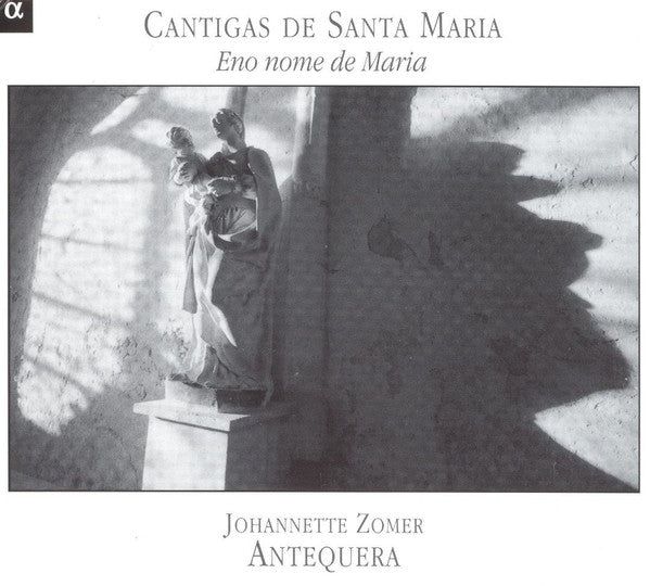 Alfonso X El Sabio - Johannette Zomer, Ensemble Antequera : Cantigas De Santa Maria (Eno Nome De Maria) (CD)