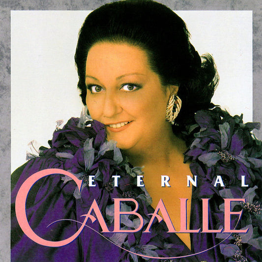Montserrat Caballé : Eternal Caballe (2xCD, Comp)