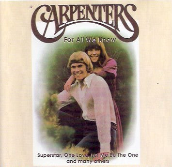 Carpenters : For All We Know (CD, Album, RE)