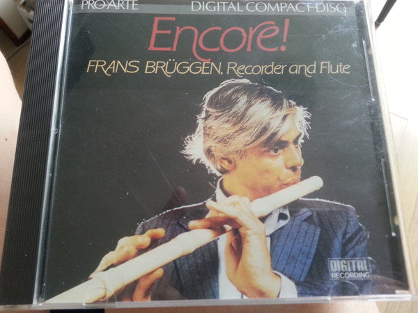 Frans Brüggen : Encore! Frans Brüggen, Recorder And Flute (CD)